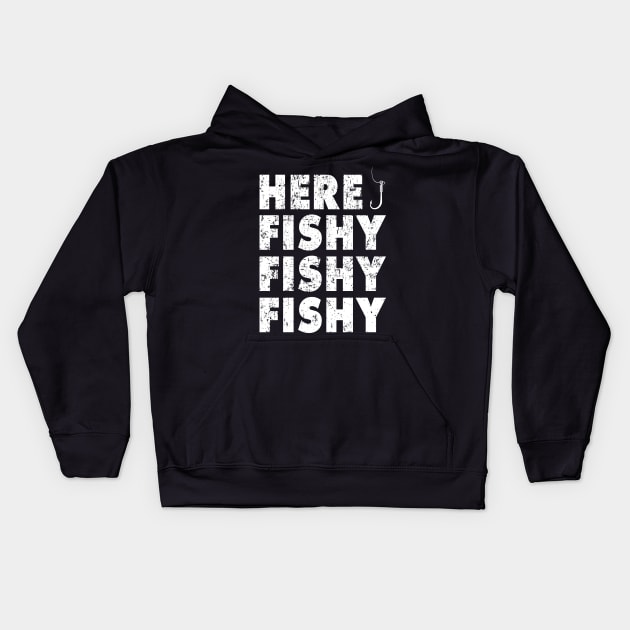 Here Fishy Fishy Fishy Shirt Funny Fishing Gift Kids Hoodie by Krysta Clothing